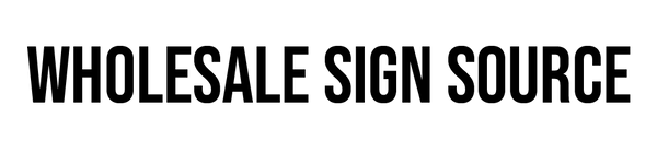 Wholesale Sign Source